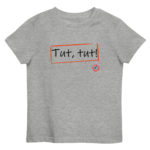 "Tut, tut!" Tee-shirt éco-friendly enfant – Image 2