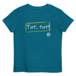 "Tut, tut!" Tee-shirt éco-friendly enfant