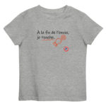 "À la fin de l’envoi, je touche." Tee-shirt éco-friendly enfant