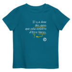"Il y a donc des gens que cela embête d’être libres." Tee-shirt éco-friendly enfant – Image 5