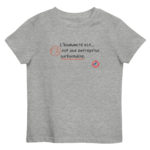 "L’Humanité est… est une entreprise surhumaine." Tee-shirt éco-friendly enfant – Image 3