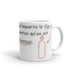 "Qu'importe le flacon, pourvu qu'on ait l'ivresse." Mug – Image 2