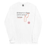 "Qu’importe le flacon, pourvu qu’on ait l’ivresse." Manches longues – Image 4