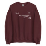 "Sky! my husband!…" Sweatshirt – Image 7