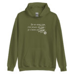"Je ne veux rien, je n’ai besoin de rien ; je n’aime personne…" Sweat à capuche – Image 6