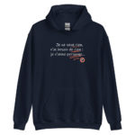 "Je ne veux rien, je n’ai besoin de rien ; je n’aime personne…" Sweat à capuche – Image 4