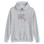 "Pour qui sont ces serpents qui sifflent sur vos têtes ?" Sweat à capuche – Image 3