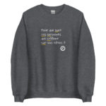 "Pour qui sont ces serpents qui sifflent sur vos têtes ?" Sweatshirt – Image 2