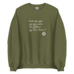 "Pour qui sont ces serpents qui sifflent sur vos têtes ?" Sweatshirt – Image 7