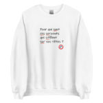 "Pour qui sont ces serpents qui sifflent sur vos têtes ?" Sweatshirt – Image 5