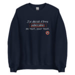 "J’ai décidé d’être admirable en tout, pour tout." Sweatshirt – Image 5