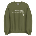 "Mon Dieu ! Que les gens d’esprit sont bêtes !" Sweatshirt – Image 7