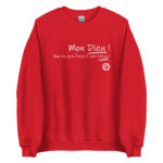 "Mon Dieu ! Que les gens d’esprit sont bêtes !" Sweatshirt – Image 8