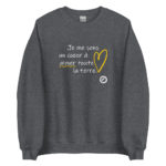"Je me sens un cœur à aimer toute la terre." Sweatshirt – Image 5