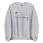 "Hé ! C’est des mots, tout ça !" Sweatshirt – Image 2