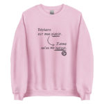 "Déplaire est mon plaisir. J’aime qu’on me haïsse." Sweatshirt – Image 9