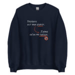 "Déplaire est mon plaisir. J’aime qu’on me haïsse." Sweatshirt – Image 2
