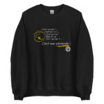 "C’est un roc ! … c’est un pic ! … c’est un cap ! Que dis-je, c’est un cap ? … C’est une péninsule !" Sweatshirt