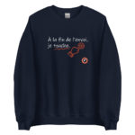 "À la fin de l’envoi, je touche." Sweatshirt – Image 5