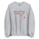 "À la fin de l’envoi, je touche." Sweatshirt – Image 4