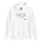 "À la fin de l’envoi, je touche." Sweat à capuche – Image 5