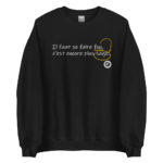 "Il faut se faire fou, c’est encore le plus sage." Sweatshirt – Image 6