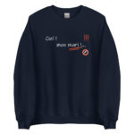"Ciel ! mon mari !…" Sweatshirt
