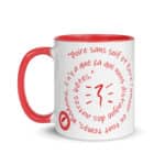 "Boire sans soif et faire l’amour en tout temps…" Mug coloré