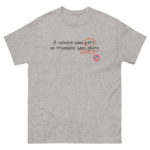 "À vaincre sans péril, on triomphe sans gloire." Tee-shirt – Image 2