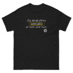 "J’ai décidé d’être admirable en tout, pour tout." Tee-shirt