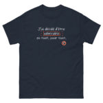 "J’ai décidé d’être admirable en tout, pour tout." Tee-shirt – Image 5