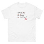 "Pour qui sont ces serpents qui sifflent sur vos têtes ?" Tee-shirt – Image 5