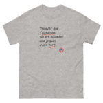 "Prouver que j’ai raison serait accorder que je puis avoir tort." Tee-shirt – Image 4