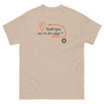 "Rodrigue, as-tu du cœur ?" Tee-shirt – Image 7