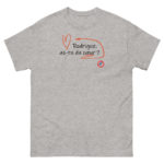 "Rodrigue, as-tu du cœur ?" Tee-shirt – Image 2