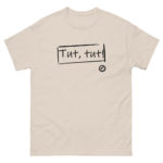 "Tut, tut!" Tee-shirt – Image 5