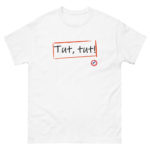 "Tut, tut!" Tee-shirt – Image 2