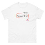 "Vive l’armerdre !" Tee-shirt